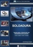 soldadura. tecnologia y tecnica de los procesos de soldadura-david rodriguez salgado-9788496486959 soldadura. tecnologia y tecnica de los procesos de soldadura-david rodriguez salgado-9788496486959