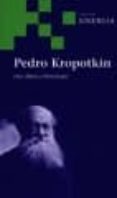 pedro kropotkin-luis blanco hernandez-9788496611559 pedro kropotkin-luis blanco hernandez-9788496611559