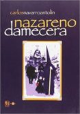 dame cera nazareno-carlos navarro antolin-9788496790759 dame cera nazareno-carlos navarro antolin-9788496790759