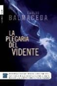 la plegaria del vidente-carlos balmaceda-9788496791459 la plegaria del vidente-carlos balmaceda-9788496791459