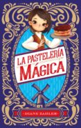 la pasteleria magica-diane zahler-9788496886759 la pasteleria magica-diane zahler-9788496886759
