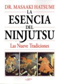 la esencia del ninjutsu-masaaki hatsumi-9788496894259 la esencia del ninjutsu-masaaki hatsumi-9788496894259