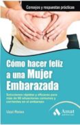 como hacer feliz a una mujer embarazada (ebook)-9788497355759 como hacer feliz a una mujer embarazada (ebook)-9788497355759