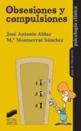 obsesiones y compulsiones-jose antonio aldaz-maria montserrat sanchez-9788497562959 obsesiones y compulsiones-jose antonio aldaz-maria montserrat sanchez-9788497562959