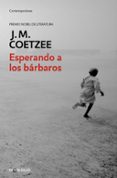 esperando a los barbaros (premio nobel de literatura)-j.m. coetzee-9788497593359 esperando a los barbaros (premio nobel de literatura)-j.m. coetzee-9788497593359