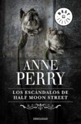 los escandalos de half moon street-anne perry-9788497594059 los escandalos de half moon street-anne perry-9788497594059
