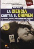 la ciencia contra el crimen-nuria janire ramila-9788497638159 la ciencia contra el crimen-nuria janire ramila-9788497638159