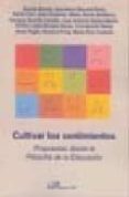 cultivar los sentimientos: propuestas desde la filosofia de la ed ucacion-9788497727259 cultivar los sentimientos: propuestas desde la filosofia de la ed ucacion-9788497727259