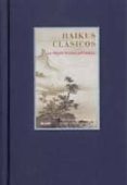 haikus clasicos: la mejor poesia japonesa-tom lowenstein-9788498013559 haikus clasicos: la mejor poesia japonesa-tom lowenstein-9788498013559