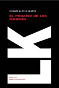 el paraiso de las mujeres-vicente blasco ibañez-9788498167559 el paraiso de las mujeres-vicente blasco ibañez-9788498167559
