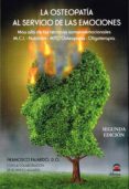 la osteopatia al servicio de las emociones (2ª ed.): mas alla de somato-emocionales. m.c.i. nutricion (2ª ed.)-francisco fajardo-9788498274059 la osteopatia al servicio de las emociones (2ª ed.): mas alla de somato-emocionales. m.c.i. nutricion (2ª ed.)-francisco fajardo-9788498274059