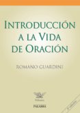 introducción a la vida de oración-romano guardini-9788498407259 introducción a la vida de oración-romano guardini-9788498407259