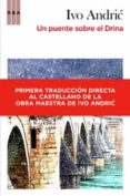 un puente sobre el drina-ivo andric-9788498677959 un puente sobre el drina-ivo andric-9788498677959