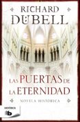 las puertas de la eternidad-richard dubell-9788498729559 las puertas de la eternidad-richard dubell-9788498729559
