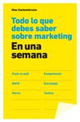 todo lo que debes saber sobre marketing en una semana (ebook)-mauricio santambrosio giustina-9788498753059 todo lo que debes saber sobre marketing en una semana (ebook)-mauricio santambrosio giustina-9788498753059