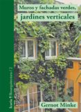 muros y fachadas verdes, jardines verticales-gernot minke-9788498885859 muros y fachadas verdes, jardines verticales-gernot minke-9788498885859