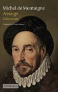 assaigs. llibre tercer-michel de montaigne-9788499305059 assaigs. llibre tercer-michel de montaigne-9788499305059