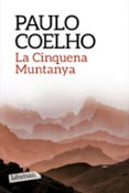 la cinquena muntanya-paulo coelho-9788499309859 la cinquena muntanya-paulo coelho-9788499309859