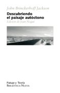 descubriendo el paisaje autoctono-john brinckerhoff jackson-9788499401959 descubriendo el paisaje autoctono-john brinckerhoff jackson-9788499401959
