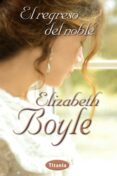 el regreso del noble (ebook)-elizabeth boyle-9788499446059 el regreso del noble (ebook)-elizabeth boyle-9788499446059