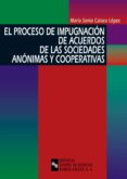 el proceso de impugnacion de acuerdos de las sociedades anonimas y cooperativas (ebook)-9788499619859 el proceso de impugnacion de acuerdos de las sociedades anonimas y cooperativas (ebook)-9788499619859