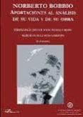 norberto bobbio: aportaciones al analisis de su vida y de su obra-9788499822259 norberto bobbio: aportaciones al analisis de su vida y de su obra-9788499822259