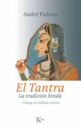 el tantra: la tradicion hindu-cristobal padoux-9788499880259 el tantra: la tradicion hindu-cristobal padoux-9788499880259
