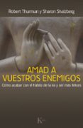 amad a vuestros enemigos-sharon salzberg-9788499884059 amad a vuestros enemigos-sharon salzberg-9788499884059
