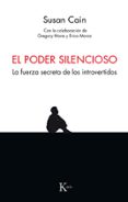 el poder silencioso: la fuerza secreta de los introvertidos-susan cain-9788499886459 el poder silencioso: la fuerza secreta de los introvertidos-susan cain-9788499886459