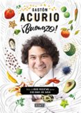 buenazo-gaston acurio-9788499928159 buenazo-gaston acurio-9788499928159