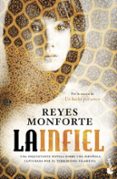 la infiel-reyes monforte-9788499981659 la infiel-reyes monforte-9788499981659
