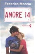 amore 14-federico moccia-9788807421259 amore 14-federico moccia-9788807421259