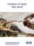 Pdf ebooks para descargar CHILDREN OF GOD! NOT DEVIL! de 