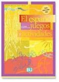 el español con juegos y actividades (nivel intermedio inferior)-pablo rocio dominguez-9788853600059 el español con juegos y actividades (nivel intermedio inferior)-pablo rocio dominguez-9788853600059