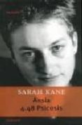 ansia/4.48 psicosis-sarah kane-9789500363259 ansia/4.48 psicosis-sarah kane-9789500363259