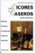 secretos de los licores caseros-delfina aristazabal-9789502408859 secretos de los licores caseros-delfina aristazabal-9789502408859