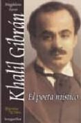 khalil gibran, el poeta mistico-magdalena porro-9789507398759 khalil gibran, el poeta mistico-magdalena porro-9789507398759
