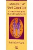 llamas gemelas y almas compañeras: la dimension espiritual del am or y las relaciones-elizabeth clare prophet-9789681906559 llamas gemelas y almas compañeras: la dimension espiritual del am or y las relaciones-elizabeth clare prophet-9789681906559