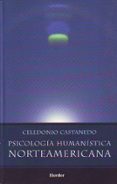 psicologia humanistica norteamericana-celedonio castanedo-9789685807159 psicologia humanistica norteamericana-celedonio castanedo-9789685807159