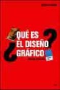 ¿que es el diseño grafico?-quentin newark-9789688874059 ¿que es el diseño grafico?-quentin newark-9789688874059