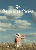 Descargador gratuito de libros electrónicos para iPad LOS PEQUEÑOS CIELOS en español de ALICIA BRAVO 9789878744759 iBook PDB DJVU