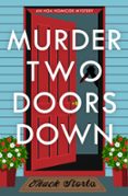 MURDER TWO DOORS DOWN