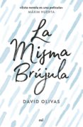 la misma brujula (ejemplar firmado por el autor)-david olivas-2910020652869 la misma brujula (ejemplar firmado por el autor)-david olivas-2910020652869