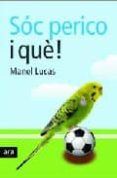 soc perico i que-manuel de lucas-9788496767461 soc perico i que-manuel de lucas-9788496767461
