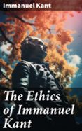Los libros m&aacute;s vendidos de eBookStore: THE ETHICS OF IMMANUEL KANT
				EBOOK (edici&oacute;n en ingl&eacute;s) 8596547805069 MOBI PDF de IMMANUEL KANT in Spanish
