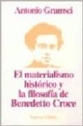 el materialismo historico y la filosofia de benedetto croce-antonio gramsci-9789506020460 el materialismo historico y la filosofia de benedetto croce-antonio gramsci-9789506020460