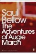 the adventures of augie march-saul bellow-9780141184869 the adventures of augie march-saul bellow-9780141184869