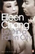 love in a fallen city-eileen chang-9780141189369 love in a fallen city-eileen chang-9780141189369