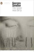 the snow was dirty-georges simenon-9780241258569 the snow was dirty-georges simenon-9780241258569