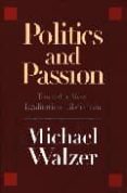politics & passion-michael walzer-9780300115369 politics & passion-michael walzer-9780300115369
